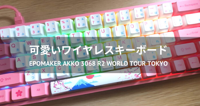 EPOMAKER AKKO 3068 R2 World Tour Tokyo